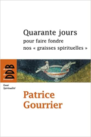 40 jours pour faire fondre nos graisses spirituelles